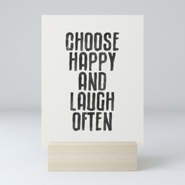 Choose Happy and Laugh Often Mini Art Print