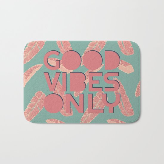 GOOD VIBES ONLY #society6 #decor #buyart Bath Mat