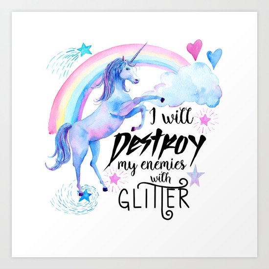 Destroy With Unicorn Glitter Art Print