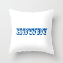 HOWDY Blue Throw Pillow
