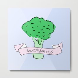 broccoli fan club Metal Print