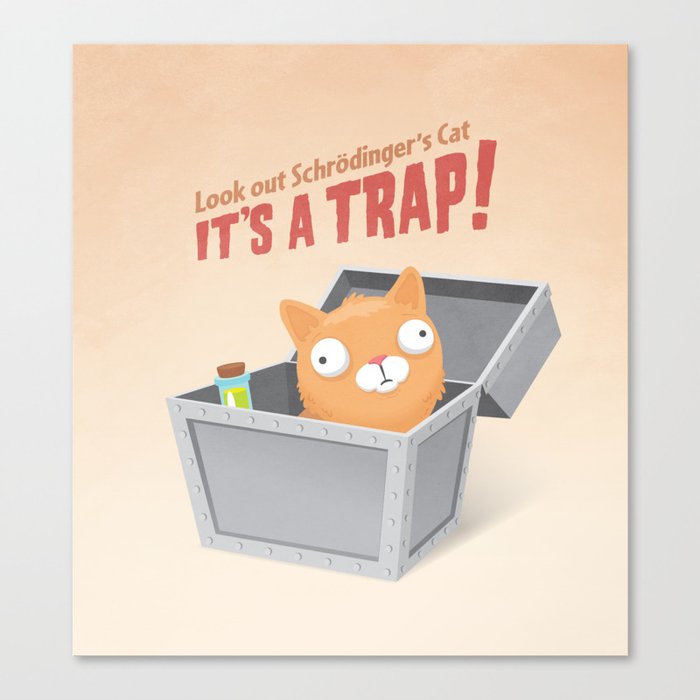 It's a trap! Canvas Print