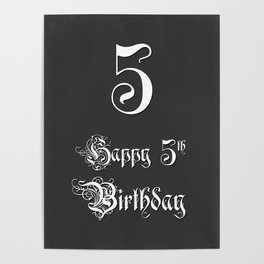[ Thumbnail: Happy 5th Birthday - Fancy, Ornate, Intricate Look Poster ]