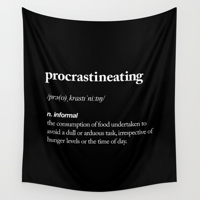 Procrastineating black and white contemporary minimalism typography design home wall decor bedroom Wall Tapestry