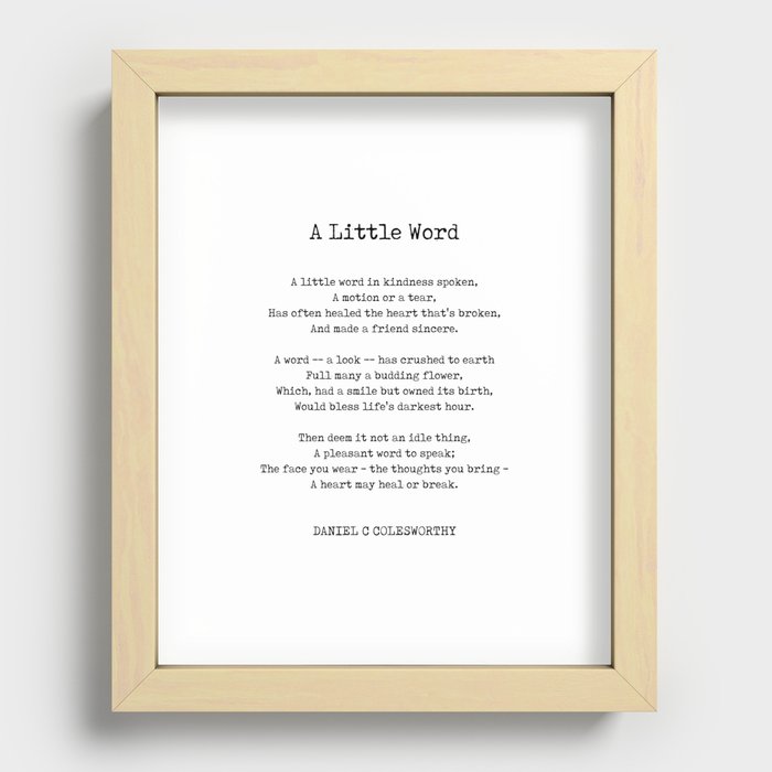 A Little Word - Daniel C Colesworthy Poem - Literature - Typewriter Print 2 Recessed Framed Print