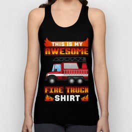 Perfect Gift For Firetruck Lover. Tank Top