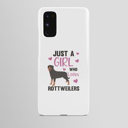 Just A Girl Who Loves Rottweilers Cute Dog Android Case