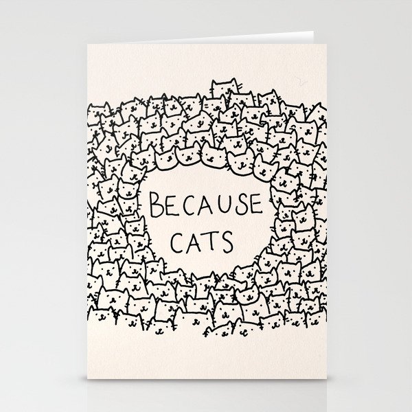 Because cats Stationery Cards