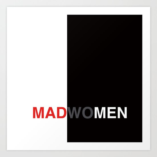 MADWOMEN Art Print