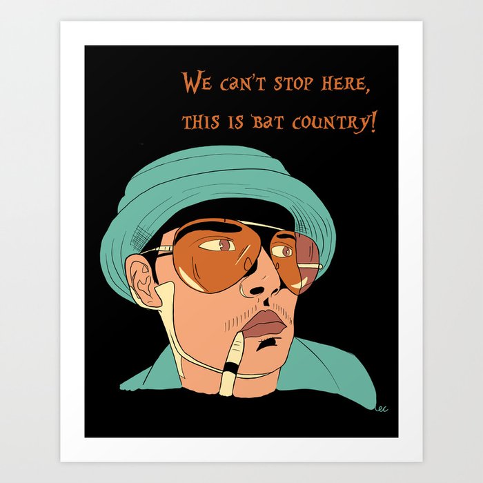 Fear Loathing In Las Vegas Bat Country Art Print By Pensive Wednesday Society6