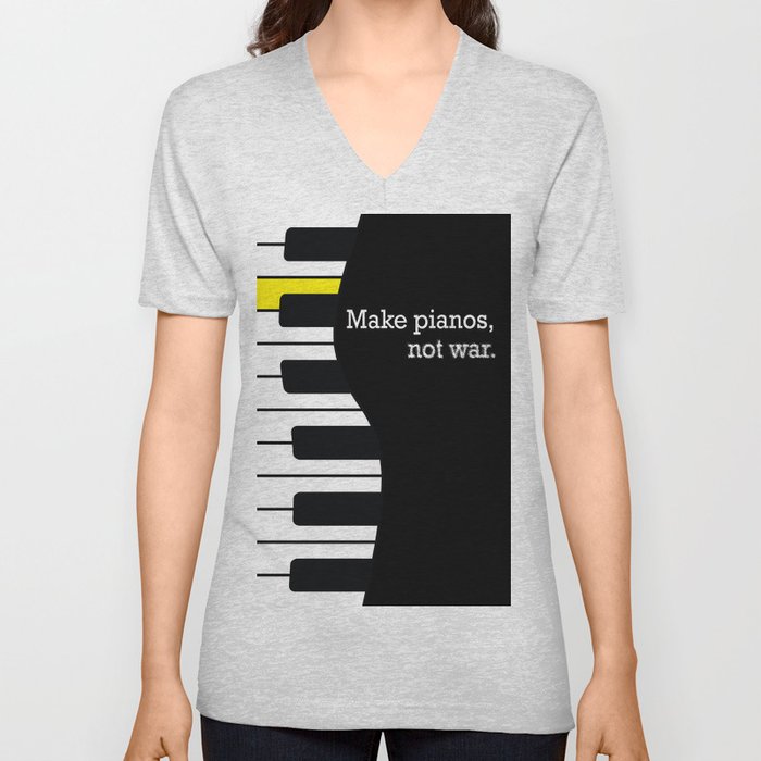 piano keyboard, not war - pianist anti-war slogan V Neck T Shirt