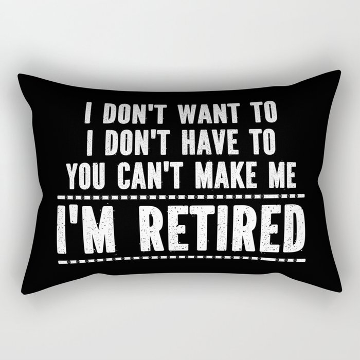 Funny Retirement Saying Rectangular Pillow