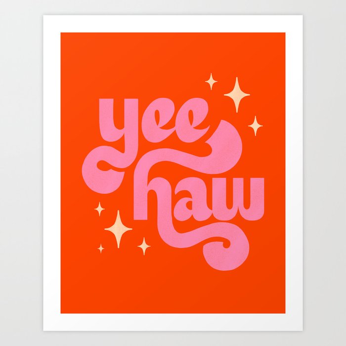 Yee Haw - Pink on Orange Art Print