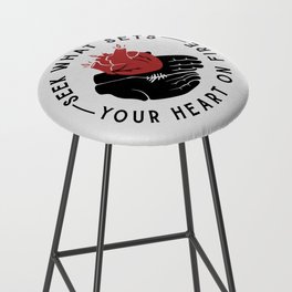 Seek What Sets Your Heart on Fire Bar Stool