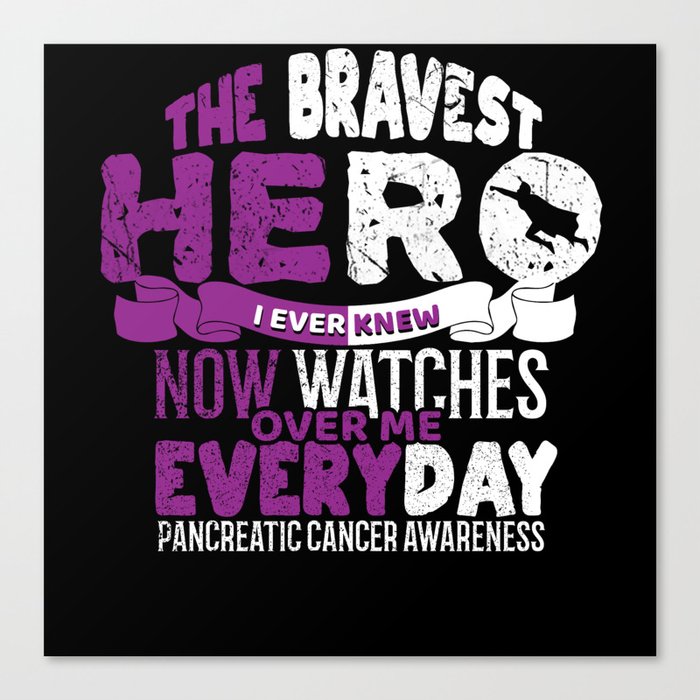 Purple Bravest Hero Pancreatic Cancer Awareness Canvas Print