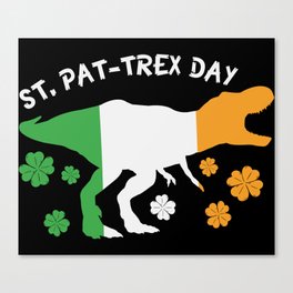St. Pat-Trex Day Funny Irish Dinosaur Canvas Print