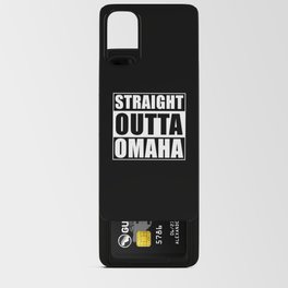 Straight Outta Omaha Android Card Case