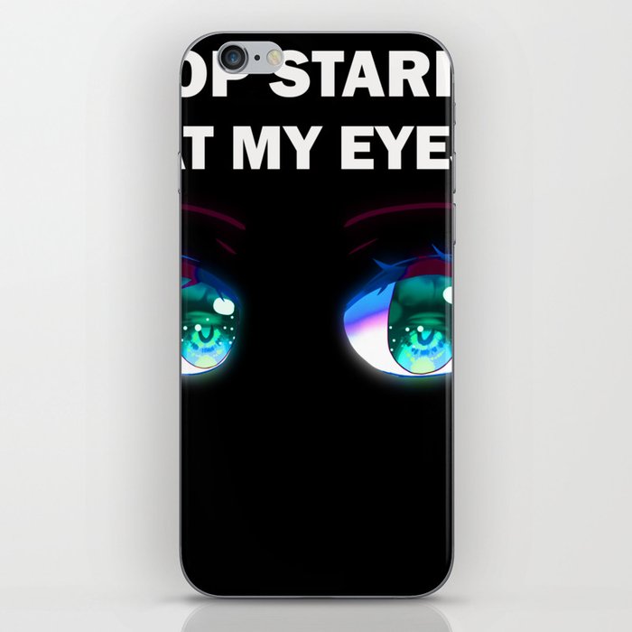 Stop staring at my eyes iPhone Skin