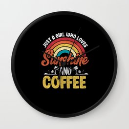 Just A Girl Who Loves Sunshine And Coffee Wall Clock