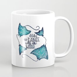 Dance With The Water Coffee Mug