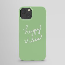 Happy Vibes Green iPhone Case