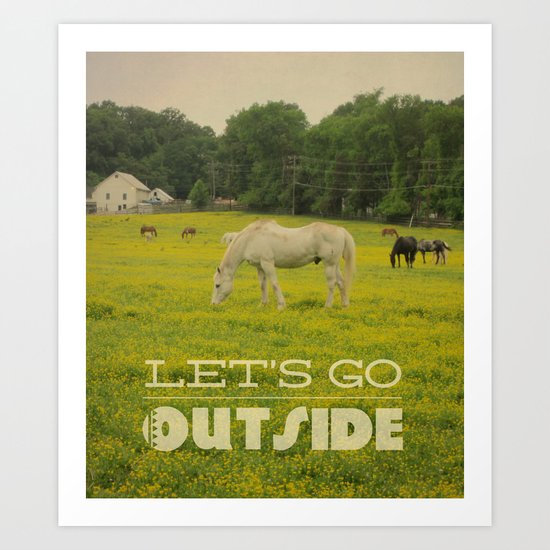 Let's Go Outside Art Print