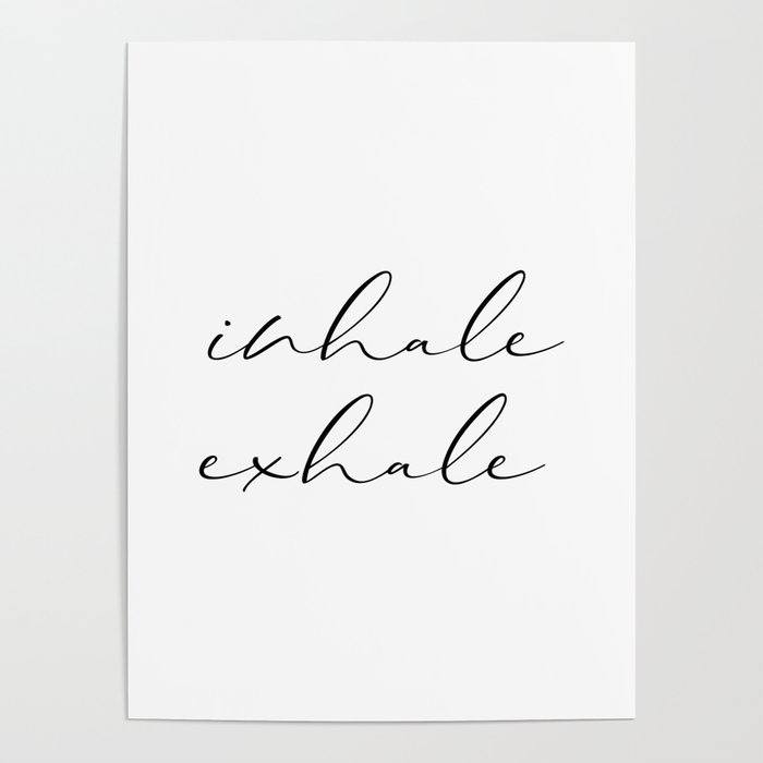 Inhale Exhale Print Motivation Wall Decor Printable Art Typography Motivation Wall Decor Poster By Printableartsy Society6