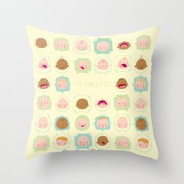 baby, it's complicated... Throw Pillow