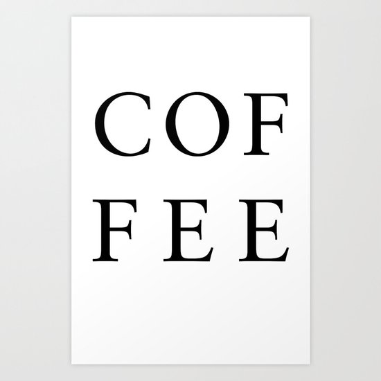 #COFFEE Art Print