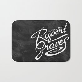Tell Us About Rupert Graves Bath Mat | Digital, Typography, Illustration, People 