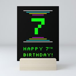[ Thumbnail: 7th Birthday - Nerdy Geeky Pixelated 8-Bit Computing Graphics Inspired Look Mini Art Print ]
