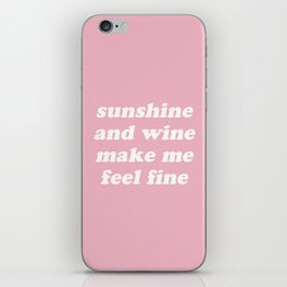 Sunshine And Wine iPhone Skin