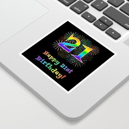 [ Thumbnail: 21st Birthday - Fun Rainbow Spectrum Gradient Pattern Text, Bursting Fireworks Inspired Background Sticker ]