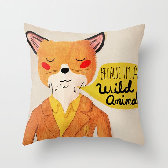 Because I'm a Wild Animal Throw Pillow
