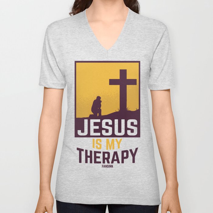 Jesus Is My Therapy V Neck T Shirt