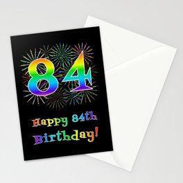 [ Thumbnail: 84th Birthday - Fun Rainbow Spectrum Gradient Pattern Text, Bursting Fireworks Inspired Background Stationery Cards ]