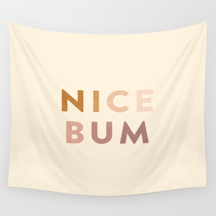 Nice Bum (Bold Warm Tones) Wall Tapestry