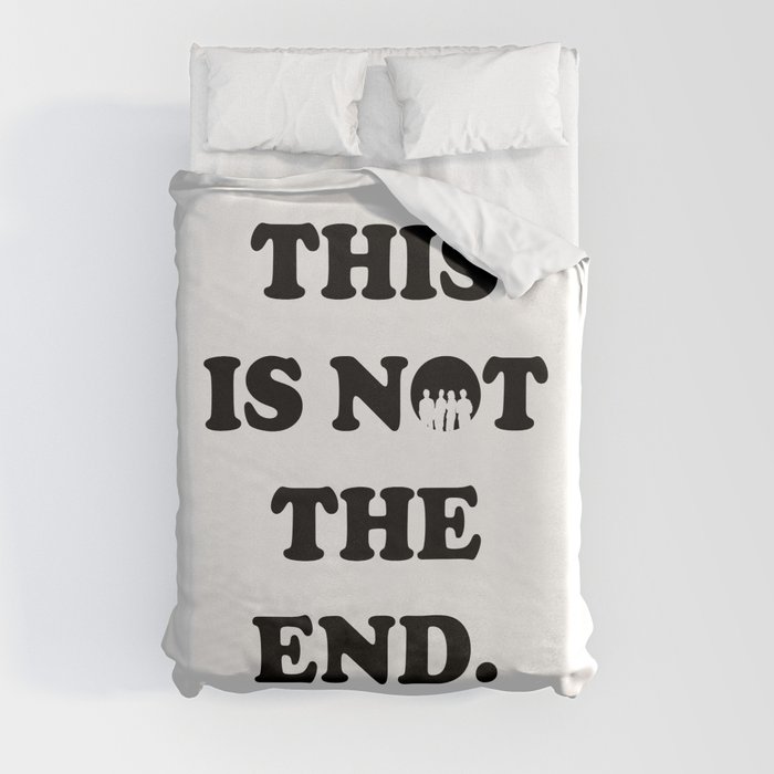 This Is Not The End One Direction Duvet Cover By Radteenz Society6 This Is Not The End One Direction Duvet Cover By Radteenz Society6