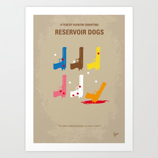 No069 My Reservoir Dogs minimal movie poster Art Print
