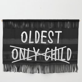 New Baby Oldest Sibling Funny Wall Hanging