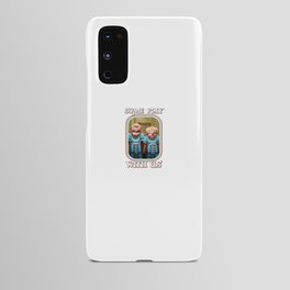 Come Play With us Android Case