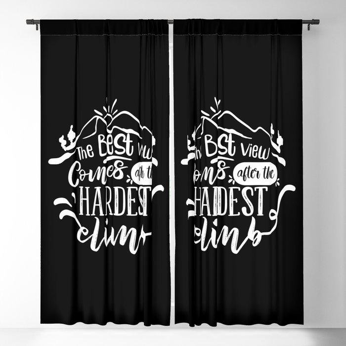 The Best View Comes After The Hardest Climb Motivational Saying Blackout Curtain