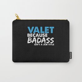 Valet job gifts. Perfect present for mom mother dad father friend him or her Carry-All Pouch | Funny Job, Valet Quote, Gift For Birthday, Graphicdesign, Miracle Worker, Work Gift, Valet Occupation, Valet Job, Valet Gifts, Valet Puns 