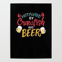 Motivated By Crawfish & Beer Poster
