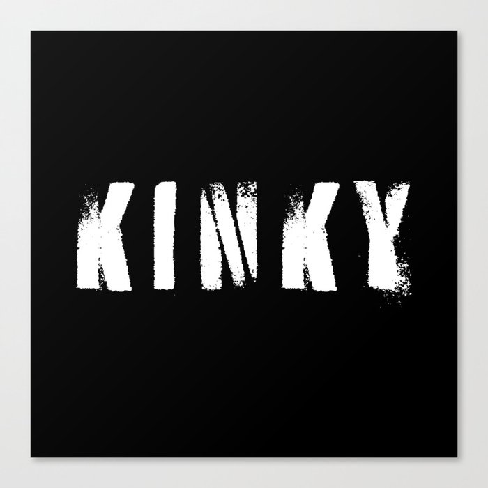 Text Kinky Canvas Print