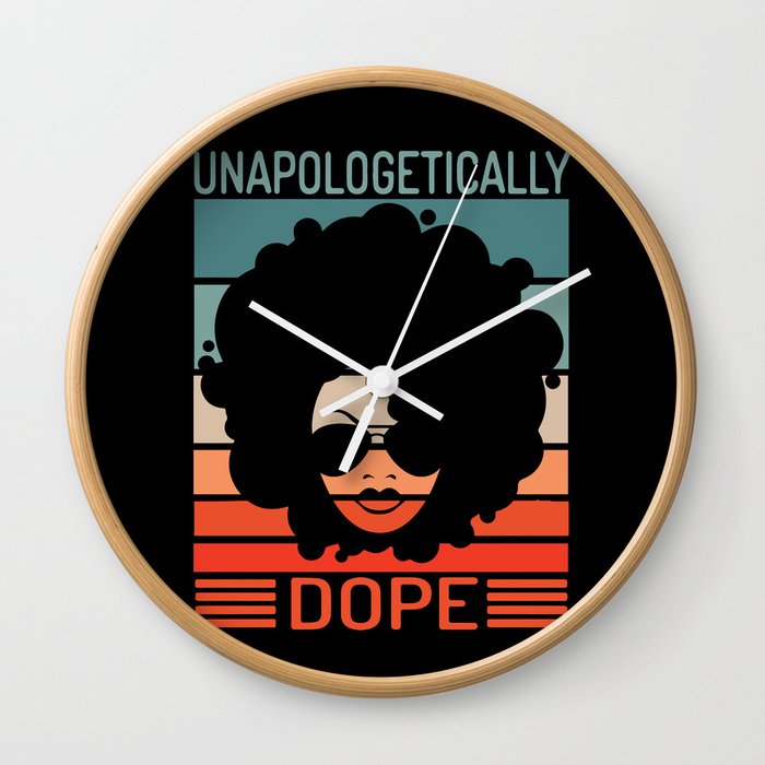 Unapologetically Dope Wall Clock