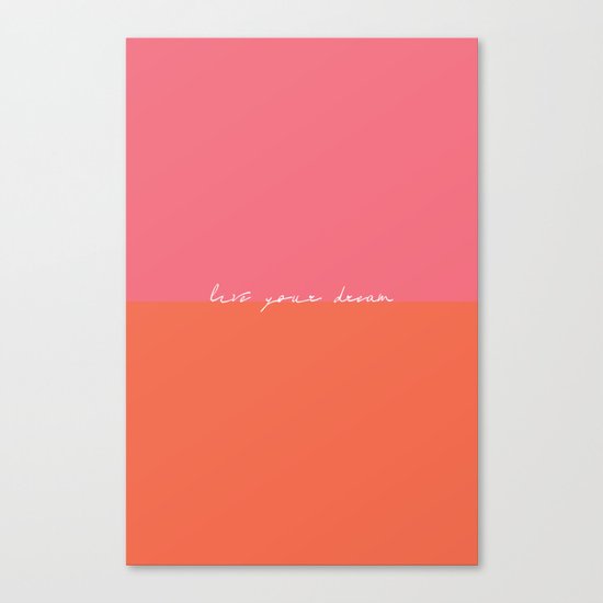 Live Your Dream Canvas Print