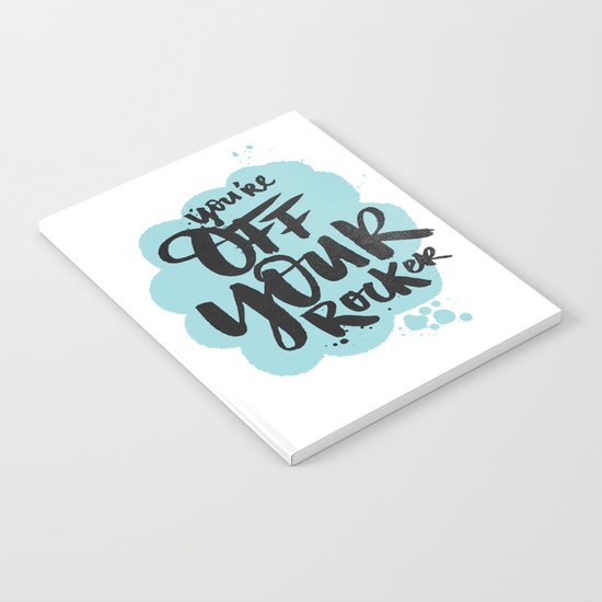 You're off your rocker Notebook