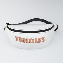 I Want the Tendies Fanny Pack