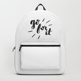 Go For It Inspiring Quote Calligraphy Backpack